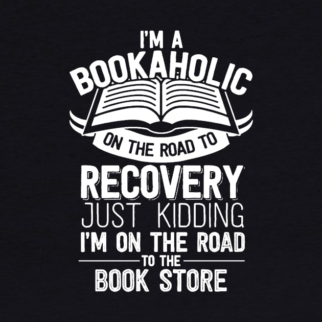 Bookaholic Shirt by DesignShirt